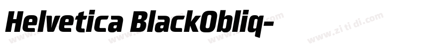 Helvetica BlackObliq字体转换 Helvetica BlackObliq字体转换